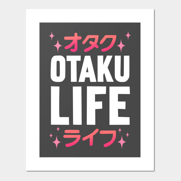 Otaku Life